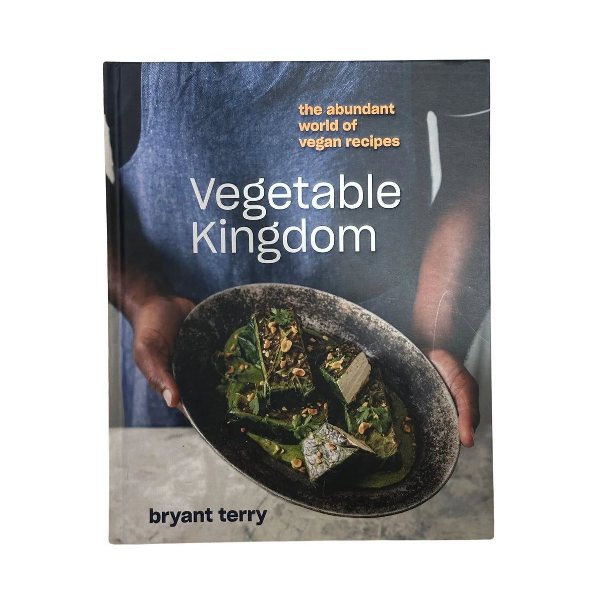 Vegetable Kingdom The Abundant World of Vegan Recipes