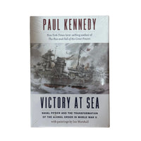 Victory at Sea Naval Power and the Transformation of the Global Order in World War II