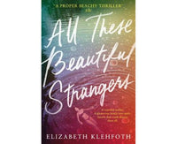 All these beautiful strangers