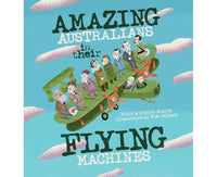 Amazing Australians in their Flying Machines