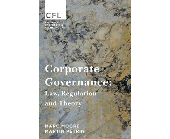 Corporate Governance: Law, Regulation and Theory (Corporate and Financial Law, 1)