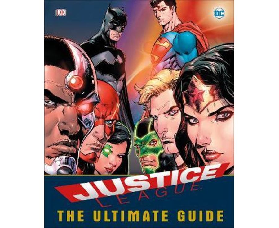 Justice League: The Ultimate Guide