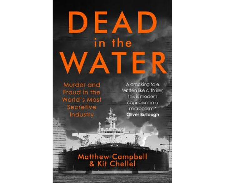 Dead In The Water: Murder and Fraud in the World's Most Secretive Industry