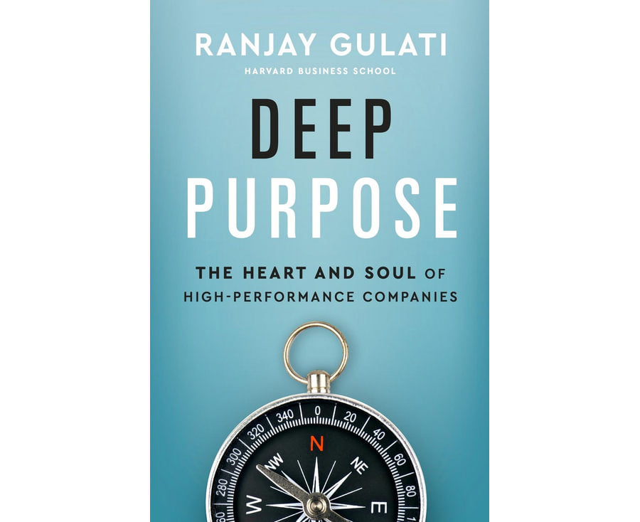 Deep Purpose, The Heart and Soul of High-Performance Companies