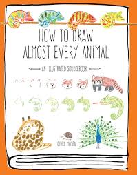 How to Draw Almost Every Animal An Illustrated Sourcebook