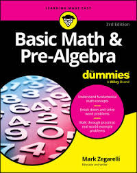 Basic Math & Pre-Algebra 1001 Practice Problems For Dummies (+ Free Online Practice)