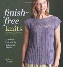 Finish-Free Knits No-Sew Garments in Classic Styles