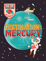 Wayland Space Station Academy Destination Mercury.