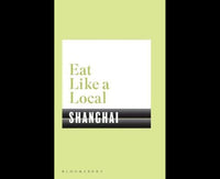 Eat Like a Local SHANGHAI