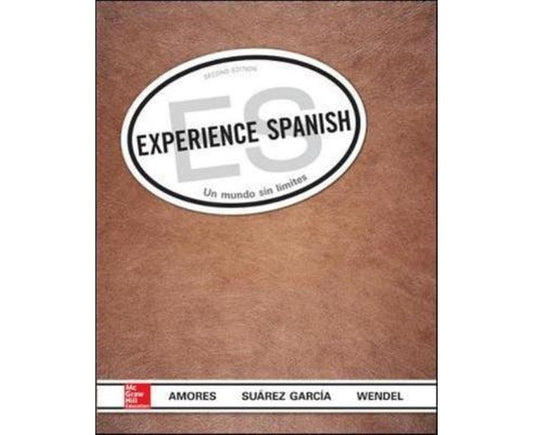 Experience Spanish. Un mundo sin limites (2nd ed.)