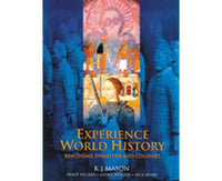 Experience World History Kingdoms, Dynasties and Colonies