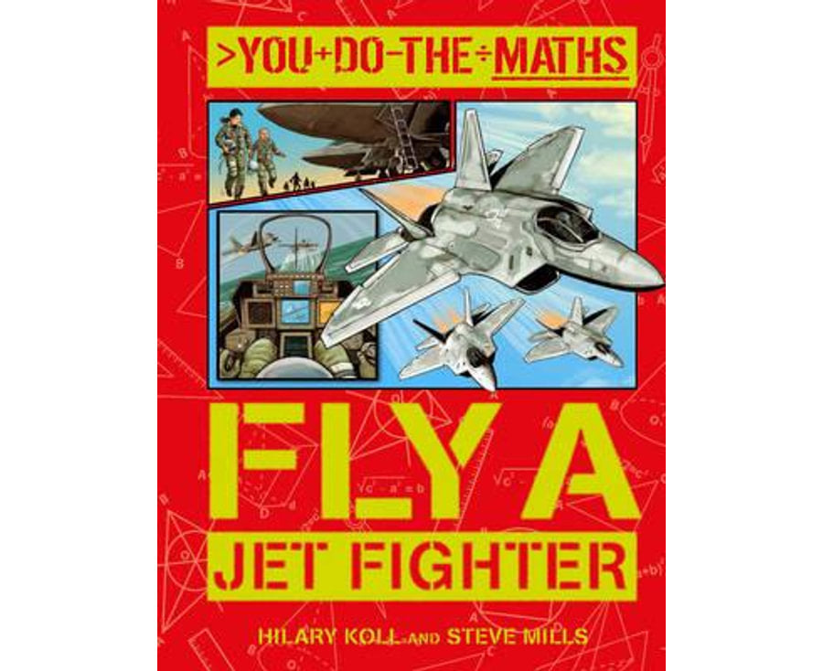YOU DO THE MATHS FLY A JET FIGHTER