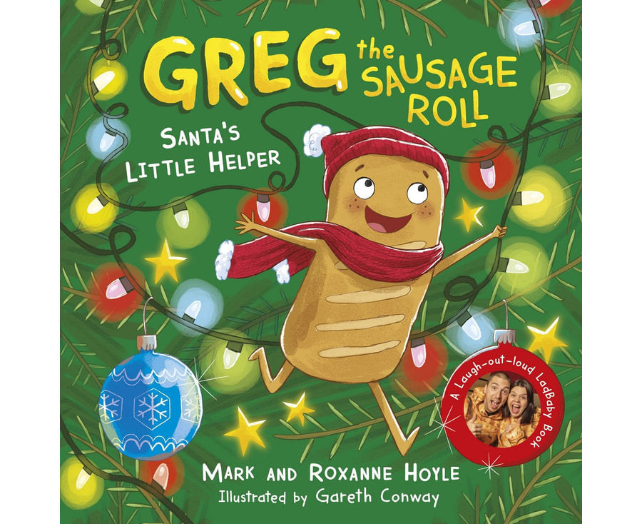 Greg the Sausage Roll: Santa's Little Helper: A LadBaby Book