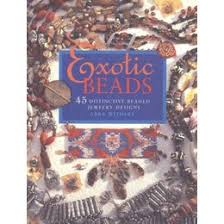Exotic Beads 45 Distinctive Beaded Jewellery Designs