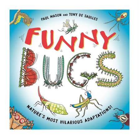 Wayland Funny Bugs Laugh-out-loud nature facts! (Funny Nature).