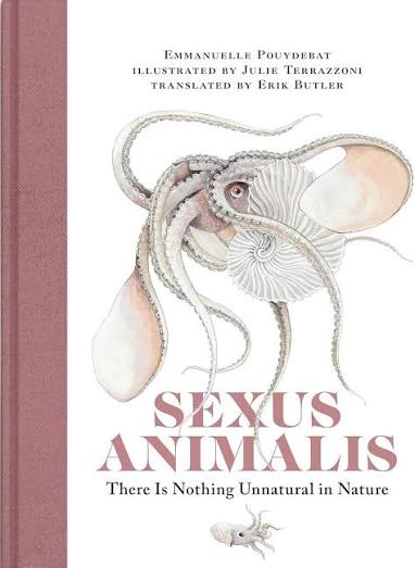 Sexus Animalis There Is Nothing Unnatural in Nature