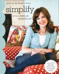 Simplify with Camille Roskelley Quilts for the Modern Home
