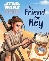 The Star Wars: the Force Awakens Two in One Storybook: a Friend for Rey and Rathtars on the Loose