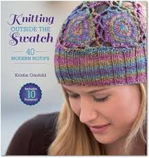 Knitting Outside the Swatch 40 Modern Motifs