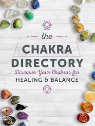 The Chakra Directory Discover Your Chakras for Healing and Balance