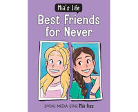 Mia's Life: Best Friends for Never (Mia's Life, 2)