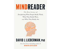 Mindreader: The New Science of Deciphering What People Really Think, What They Really Want, and Who They Really Are