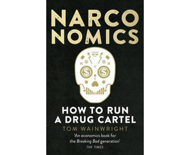 Narconomics: How To Run a Drug Cartel