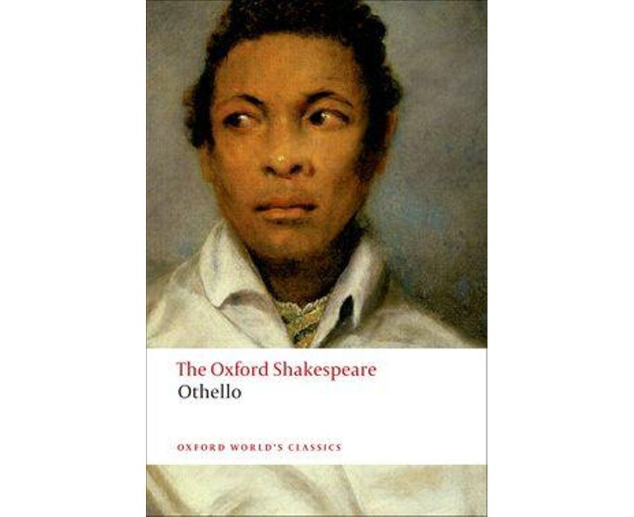 THE OXFORD SHAKESPEARE: Othello: The Moor of Venice (The Oxford Shakespeare)