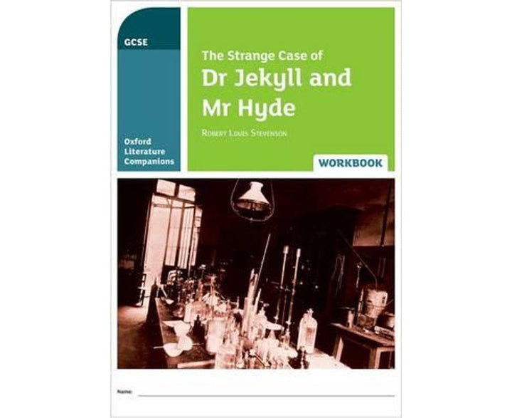 Oxford Literature Companions: The Strange Case of Dr Jekyll and Mr Hyde Workbook (Oxford Literature Companions)