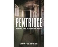 Pentridge: Behind the Bluestone Walls