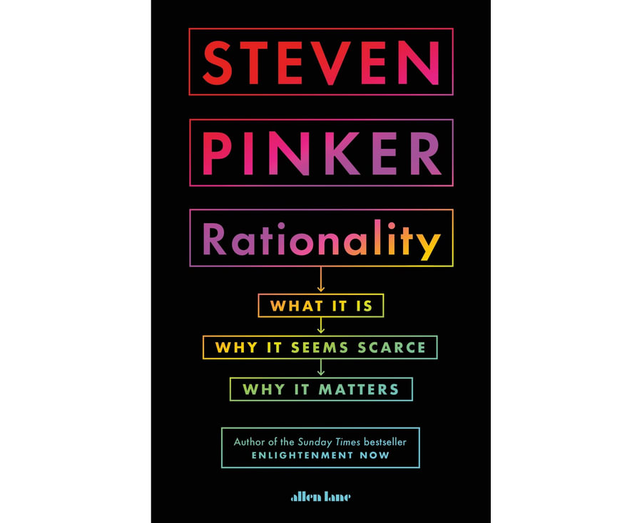Rationality: What It Is, Why It Seems Scarce, Why It Matters
