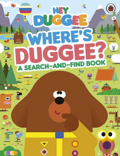 Where's Duggee A Search-and-find Book : Can You Spot Dugge in Every Picture?