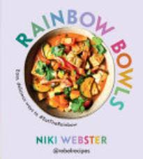 Rainbow Bowls Easy, Delicious Ways To #EatTheRainbow