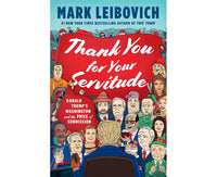 Thank You for Your Servitude: Donald Trump's Washington and the Price of Submission