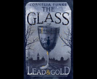 The Glass Of Lead And Gold
