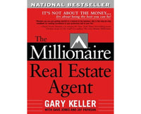 The Millionaire Real Estate Agent: It's Not About the Money...It's About Being the Best You Can Be!