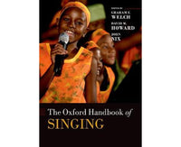 The Oxford Handbook of Singing (Oxford Library of Psychology)