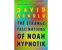 The Strange Fascinations Of Noah Hypnotik