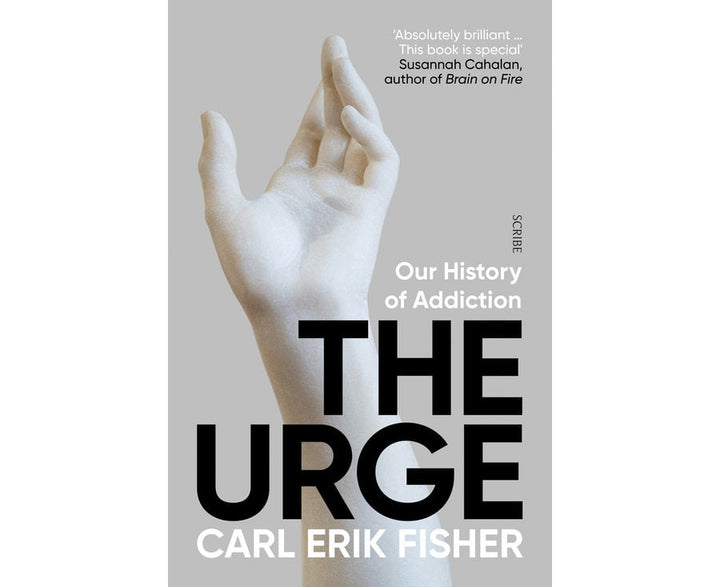 The Urge: Our History of Addiction