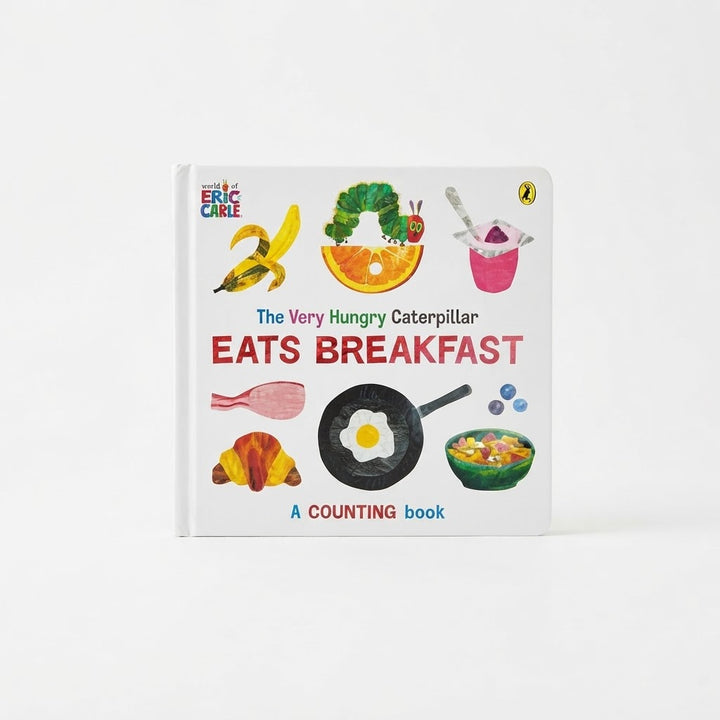 The Very Hungry Caterpillar Eats Breakfast