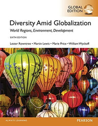 Diversity Amid Globalization World Regions, Environment, Development