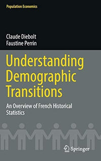 Understanding Demographic Transitions (Population Economics)
