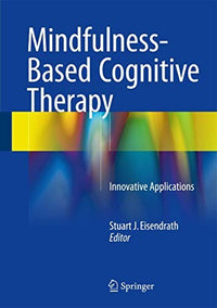 Mindfulness-Based Cognitive Therapy Innovative Applications