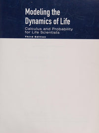 Modeling the Dynamics of Life: Calculus and Probability for Life Scientists