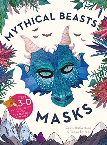 Mythical Beasts Masks Ten 3D Mythical Beast Masks to Press Out and Make