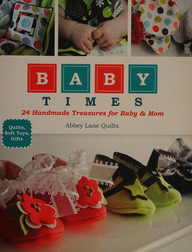 Baby Times 24 Handmade Treasures for Baby & Mom