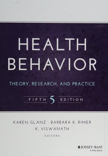 Health Behavior Theory, Research, and Practice
