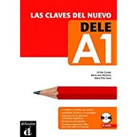 Las claves del nuevo DELE A1. [Libro del alumno]