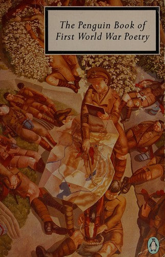 THE PENGUIN BOOK OF FIRST WORLD WAR POETRY ( Penguin Twwentieth Century Classics )