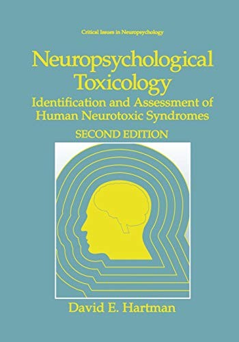 Neuropsychological Toxicology Identification and Assessment of Human Neurotoxic Syndromes
